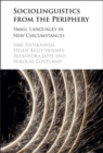 Sociolinguistics from the Periphery : Small Languages in New Circumstances - eBook