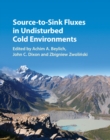 Source-to-Sink Fluxes in Undisturbed Cold Environments - eBook