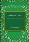 The Sacred Dance : A Study in Comparative Folklore - Book