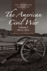The Cambridge History of the American Civil War: Volume 1, Military Affairs - Book