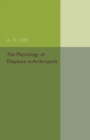 The Physiology of Diapause in Arthropods: Volume 4 - Book