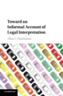 Toward an Informal Account of Legal Interpretation - Book