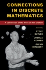Connections in Discrete Mathematics : A Celebration of the Work of Ron Graham - Book
