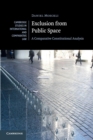 Exclusion from Public Space : A Comparative Constitutional Analysis - Book