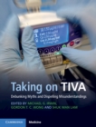 Taking on TIVA : Debunking Myths and Dispelling Misunderstandings - Book