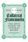 Collateral Frameworks : The Open Secret of Central Banks - Book