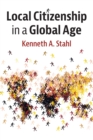 Local Citizenship in a Global Age - Book