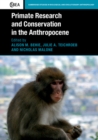 Primate Research and Conservation in the Anthropocene - Book