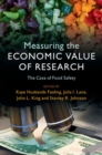 Measuring the Economic Value of Research : The Case of Food Safety - Book