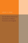 On the Direct Numerical Calculation of Elliptic Functions and Integrals - Book