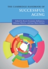 The Cambridge Handbook of Successful Aging - Book