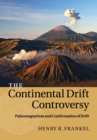 The Continental Drift Controversy: Volume 2, Paleomagnetism and Confirmation of Drift - Book
