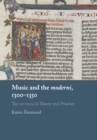 Music and the moderni, 1300-1350 : The ars nova in Theory and Practice - Book