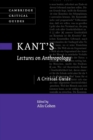 Kant's Lectures on Anthropology : A Critical Guide - Book