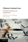 Chinese Contract Law : Civil and Common Law Perspectives - Book
