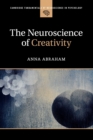 The Neuroscience of Creativity - Book