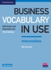 Business Vocabulary in Use: Intermediate Book with Answers : Self-Study and Classroom Use - Book