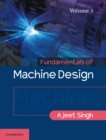 Fundamentals of Machine Design: Volume 1 - Book