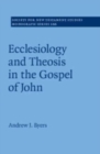 Ecclesiology and Theosis in the Gospel of John - Book