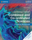 Cambridge IGCSE® Combined and Co-ordinated Sciences Physics Workbook - Book