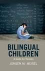 Bilingual Children : A Guide for Parents - Book