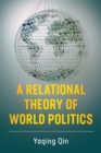 A Relational Theory of World Politics - Book
