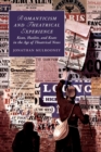 Romanticism and Theatrical Experience : Kean, Hazlitt and Keats in the Age of Theatrical News - Book
