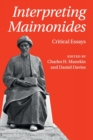 Interpreting Maimonides : Critical Essays - Book