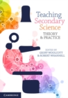 Teaching Secondary Science : Theory and Practice - Book