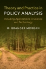Theory and Practice in Policy Analysis : Including Applications in Science and Technology - Book