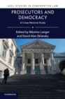 Prosecutors and Democracy : A Cross-National Study - Book