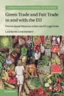Green Trade and Fair Trade in and with the EU : Process-based Measures within the EU Legal Order - Book