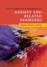 The Cambridge Handbook of Anxiety and Related Disorders - Book