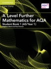 A Level Further Mathematics for AQA Student Book 1 (AS/Year 1) - Book