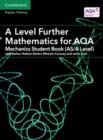 A Level Further Mathematics for AQA Mechanics Student Book (AS/A Level) - Book