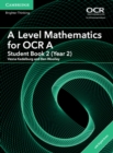A Level Mathematics for OCR Student Book 2 (Year 2) with Digital Access (2 Years) - Book