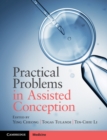Practical Problems in Assisted Conception - Book