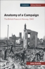 Anatomy of a Campaign : The British Fiasco in Norway, 1940 - Book