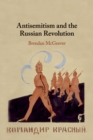 Antisemitism and the Russian Revolution - Book