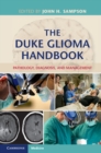 Duke Glioma Handbook : Pathology, Diagnosis, and Management - eBook