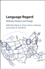 Language Regard : Methods, Variation and Change - eBook