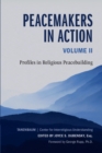 Peacemakers in Action: Volume 2 : Profiles in Religious Peacebuilding - eBook
