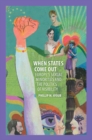 When States Come Out : Europe's Sexual Minorities and the Politics of Visibility - eBook