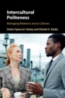 Intercultural Politeness : Managing Relations across Cultures - eBook