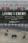 Living with the Enemy : German Occupation, Collaboration and Justice in the Western Pyrenees, 1940-1948 - eBook
