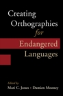 Creating Orthographies for Endangered Languages - eBook