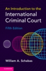 An Introduction to the International Criminal Court - eBook