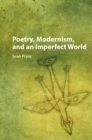 Poetry, Modernism, and an Imperfect World - eBook