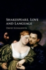 Shakespeare, Love and Language - eBook