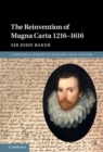 The Reinvention of Magna Carta 1216–1616 - eBook